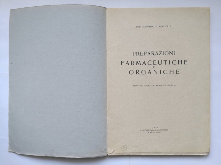 PREPARAZIONI FARMACEUTICHE E ORGANICHE di Margherita Minchilli 1946 LUCE Libro