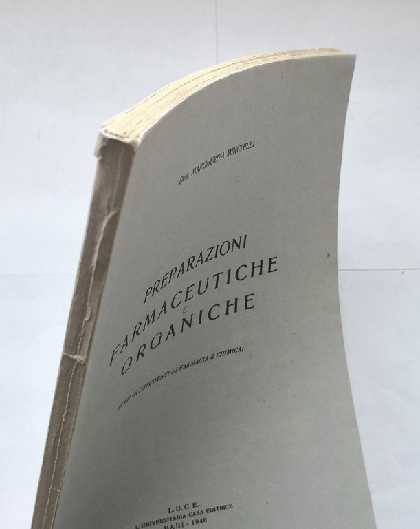 PREPARAZIONI FARMACEUTICHE E ORGANICHE di Margherita Minchilli 1946 LUCE Libro