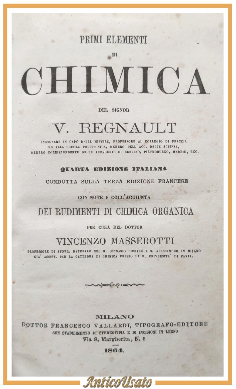 PRIMI ELEMENTI DI CHIMICA Regnault 1864 Vallardi Libro antico rudimenti …