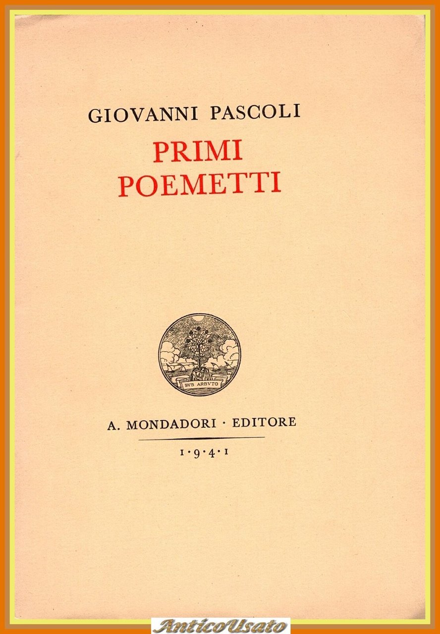 PRIMI POEMETTI di Giovanni Pascoli 1941 Mondadori Libro POESIE