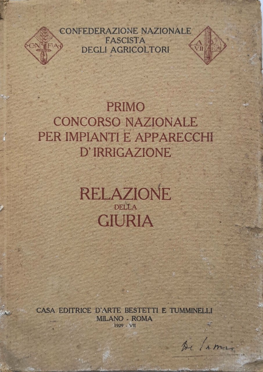 PRIMO CONCORSO NAZIONALE PER IMPIANTI E APPARECCHI D'IRRIGAZIONE 1929 Libro