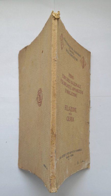 PRIMO CONCORSO NAZIONALE PER IMPIANTI E APPARECCHI D'IRRIGAZIONE 1929 Libro
