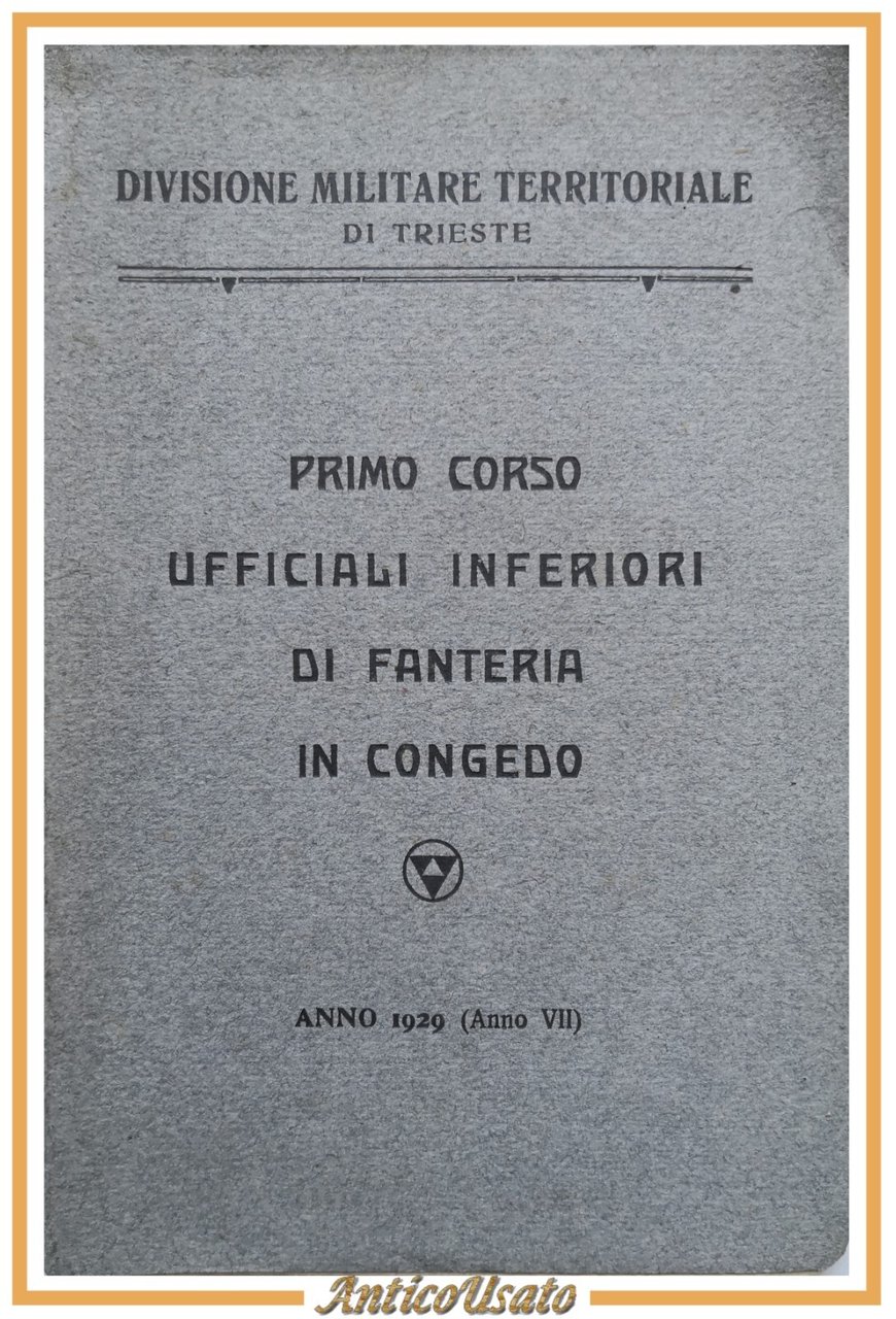 PRIMO CORSO UFFICIALI INFERIORI FANTERIA IN CONGEDO 1929 libro militare …