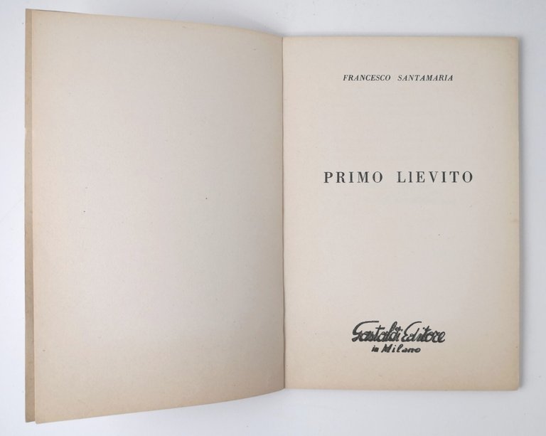 PRIMO LIEVITO di Francesco Santamaria 1964 Gastaldi libro poesia poeti …