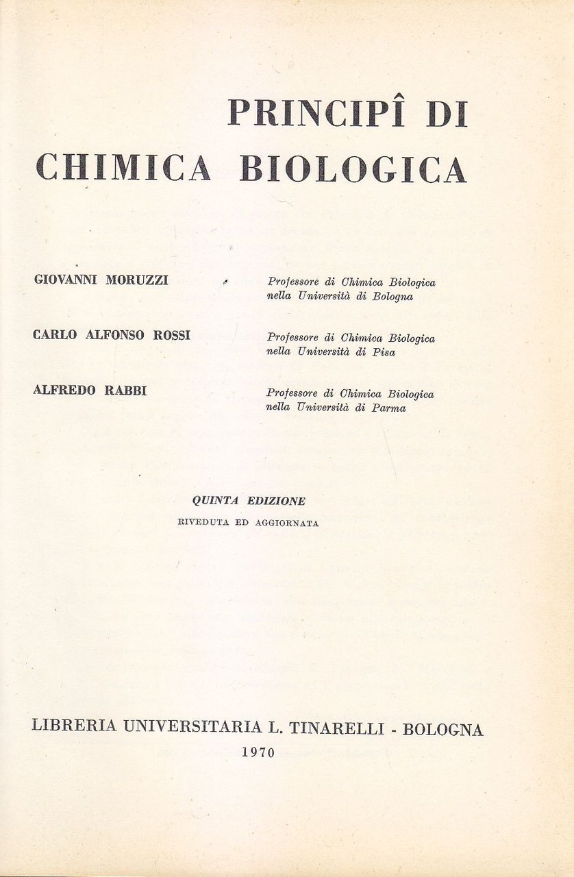 PRINCIPI DI CHIMICA BIOLOGICA 1970 Libreria Universitaria Tinarelli libro manual
