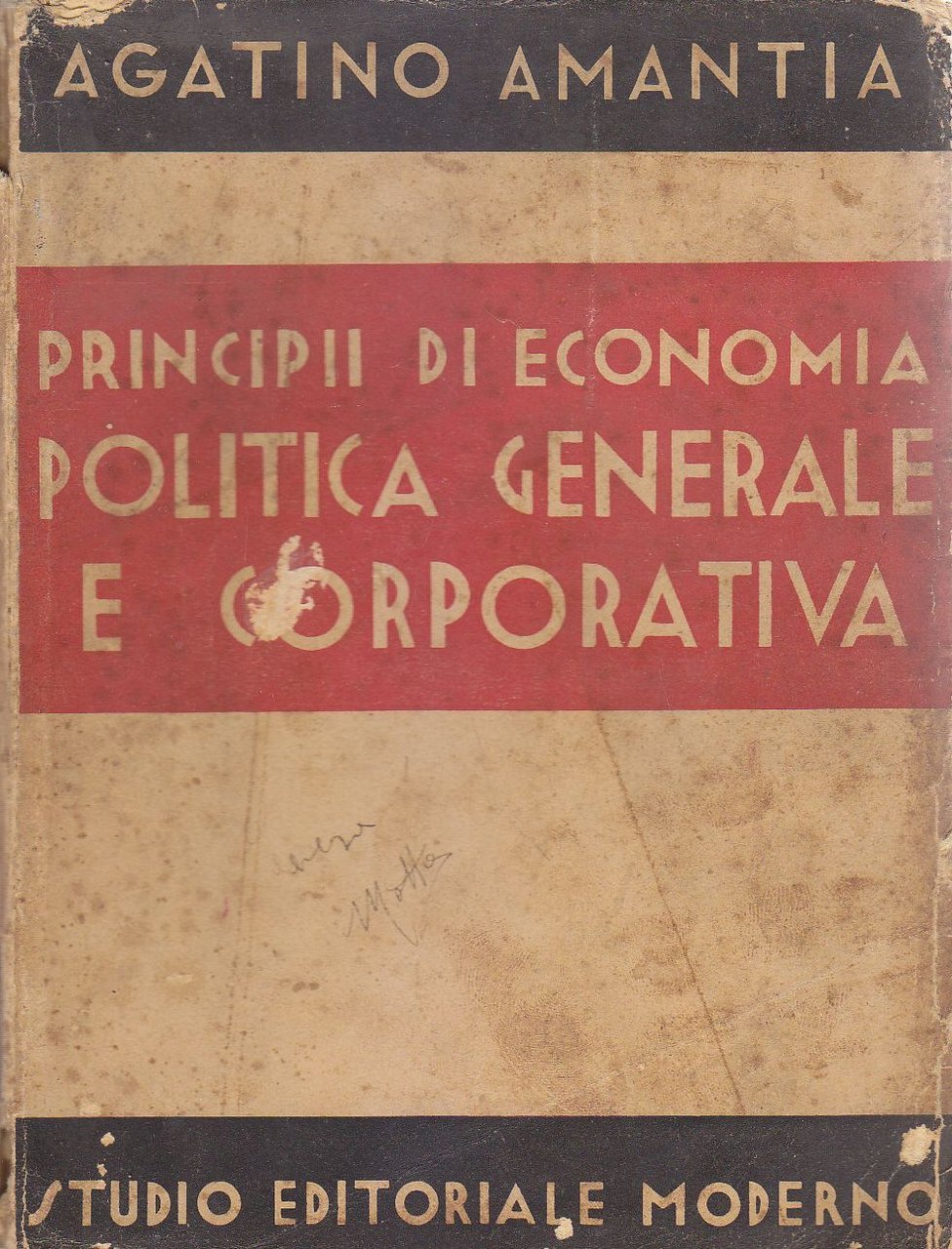 PRINCIPII DI ECONOMIA POLITICA GENERALE E CORPORATIVA volume I Agatino …