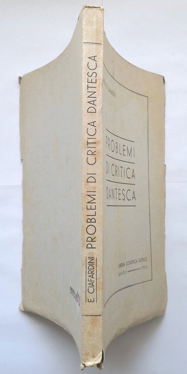 PROBLEMI DI CRITICA DANTESCA Emanuele Ciafardini 1943 Libreria Scientifica Libro