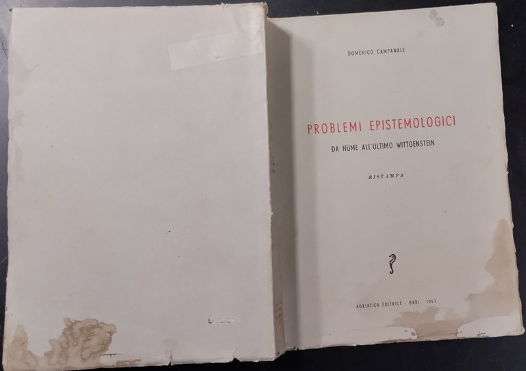 PROBLEMI EPISTEMOLOGICI DA HUME ALL'ULTIMO WITTGENSTEIN di Campanale 1967 Libro