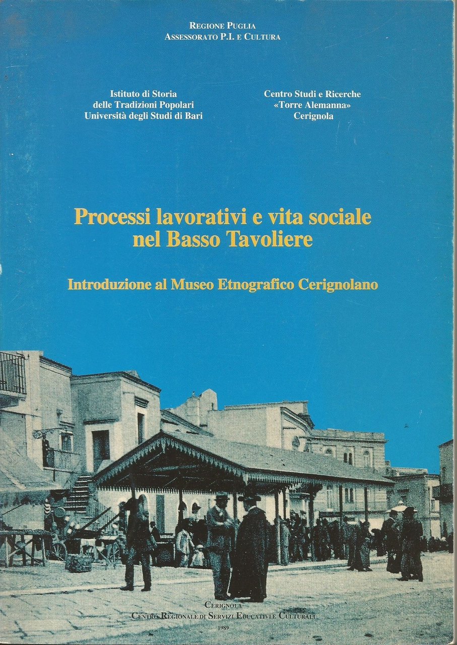 PROCESSI LAVORATIVI E VITA SOCIALE NEL BASSO TAVOLIERE 1993 Cerignola … | Immagine principale