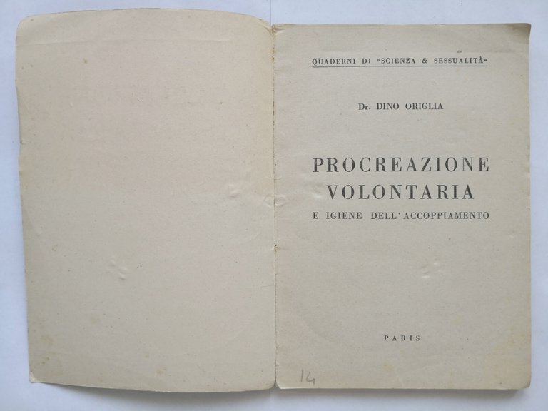 PROCREAZIONE VOLONTARIA E IGIENE DELL'ACCOPPIAMENTO di Dino Origlia 1951 Libro