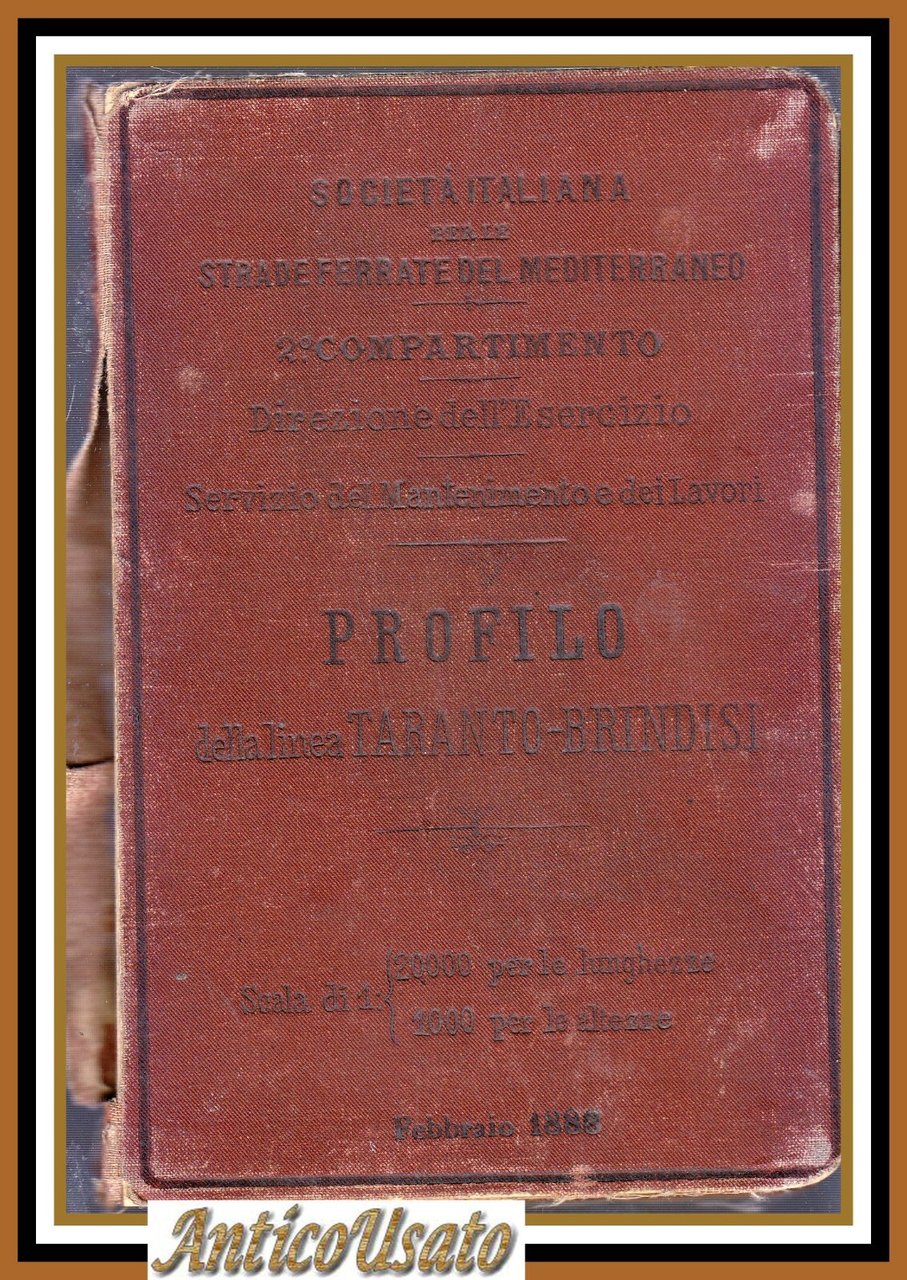 PROFILO DELLA LINEA TARANTO BRINDISI febbraio 1888 strade ferrate mediterraneo