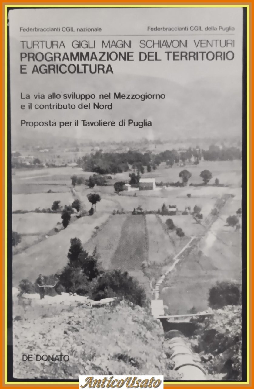 PROGRAMMAZIONE DEL TERRITORIO E AGRICOLTURA Turtura Gigli 1978 De Donato …