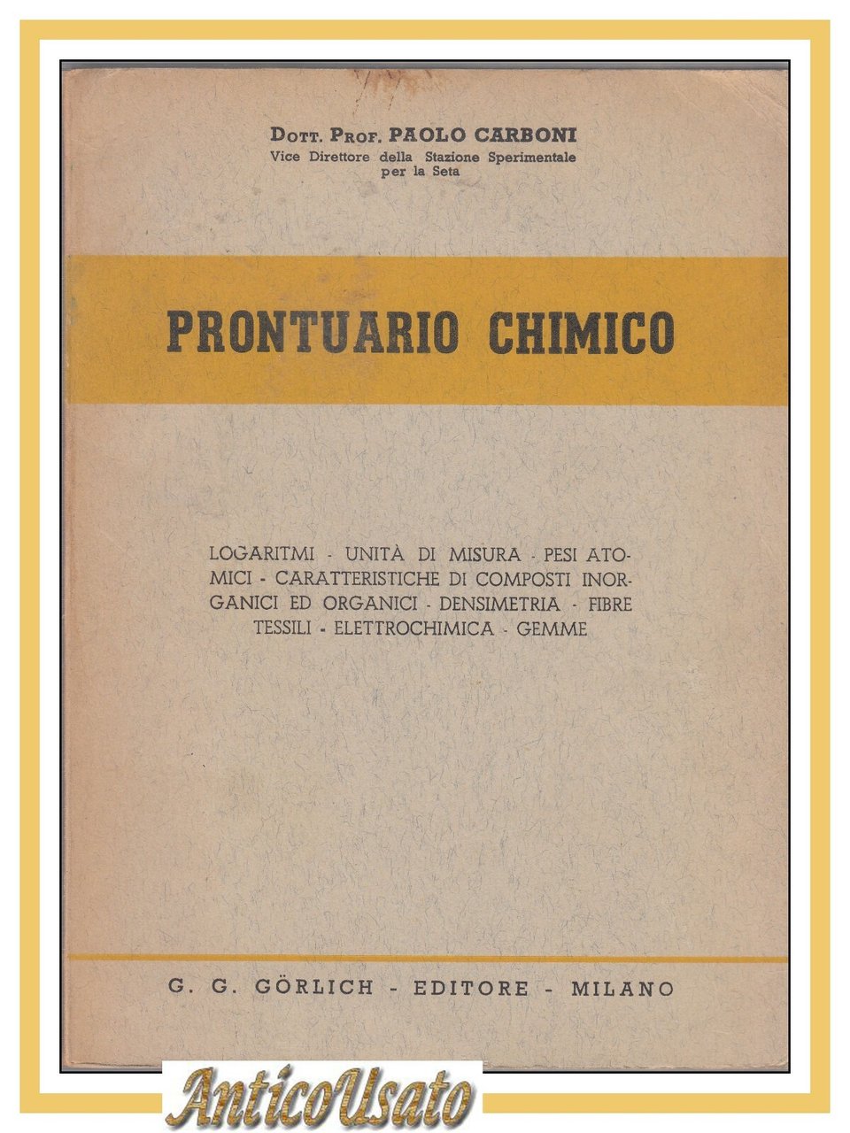 PRONTUARIO CHIMICO di Paolo Carboni logaritmi unità di misura pesi …