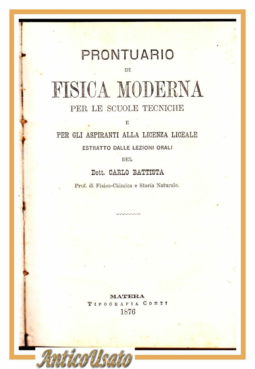 PRONTUARIO DI FISICA MODERNA per le scuole di Carlo Battista …