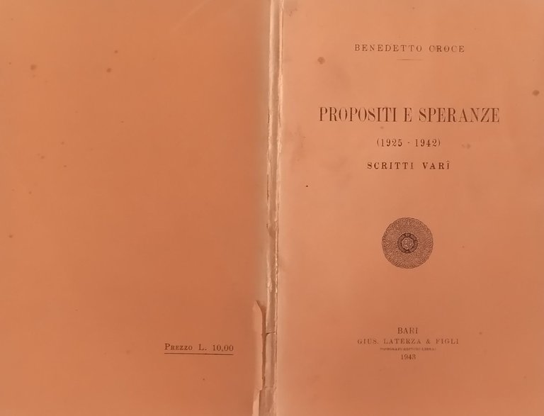 PROPOSITI E SPERANZE 1925 1942 SCRITTI VARI di Benedetto Croce …