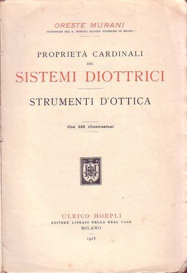 PROPRIETA' CARDINALI DEI SISTEMI DIOTTRICI di Oreste Murani 1915 Libro …