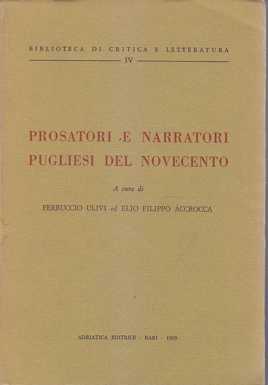 PROSATORI E NARRATORI PUGLIESI DEL NOVECENTO di Ulivi Accrocca 1969 …