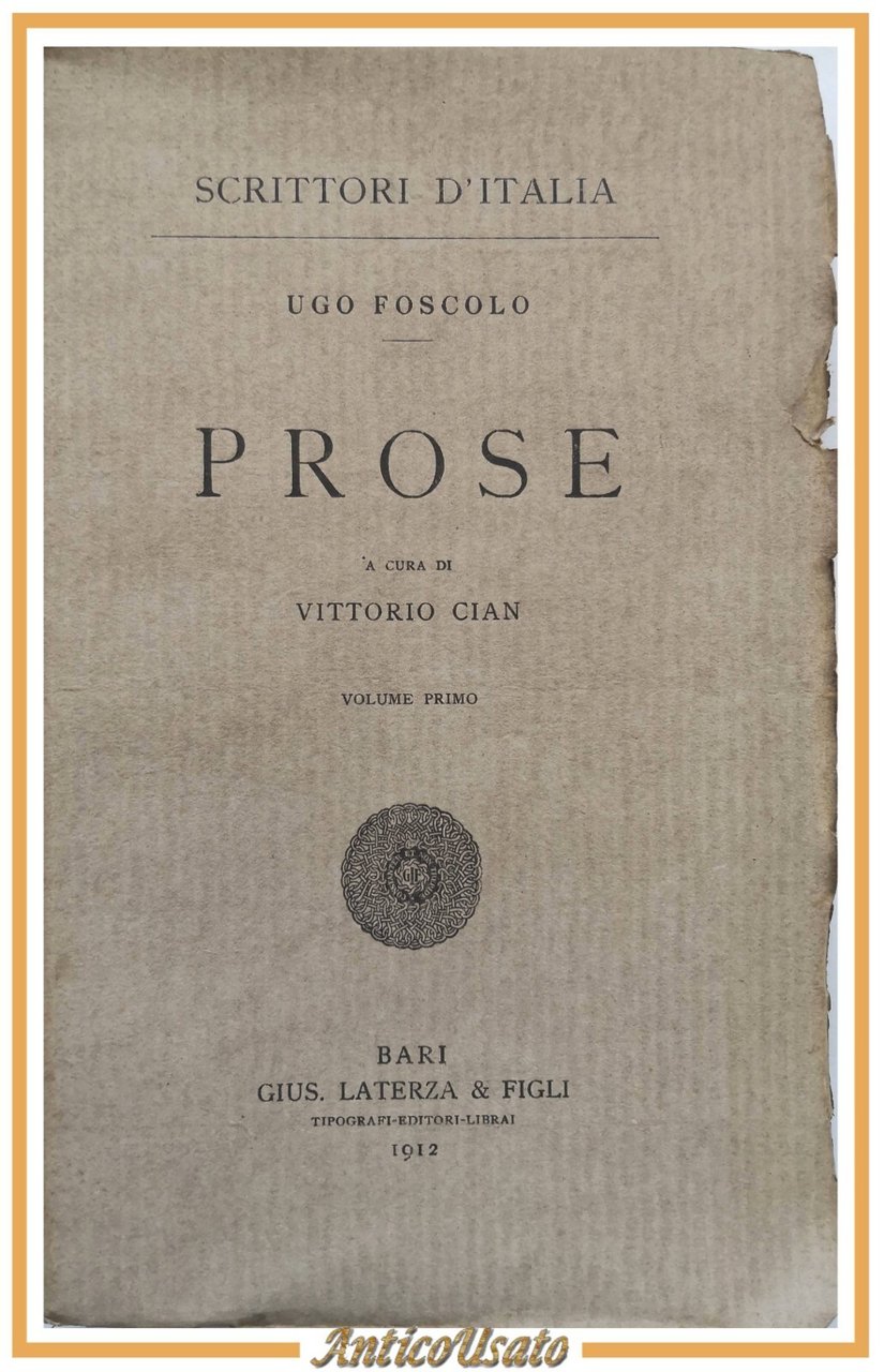 PROSE 3 volumi di Ugo Foscolo 1912 1920 Laterza libro …