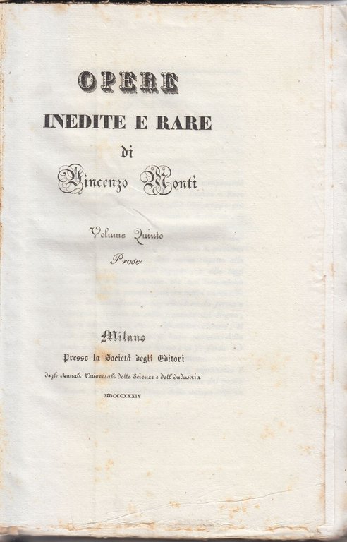 PROSE di Vincenzo Monti Opere Inedite e Rare volume V …