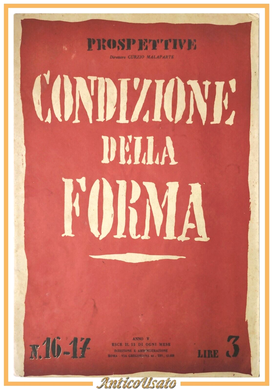 Prospettive CONDIZIONE DELLA FORMA anno V numero 16 17 1941 …