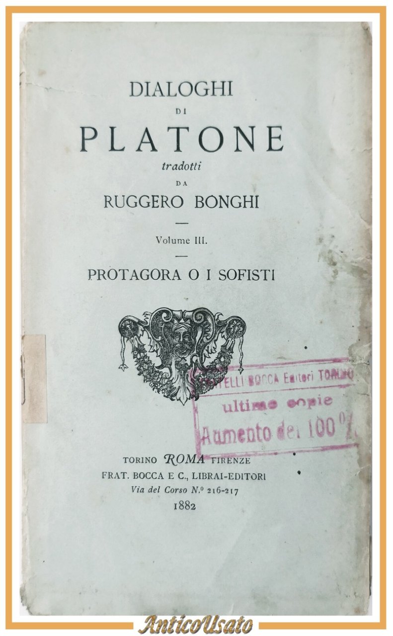PROTAGORA O I SOFISTI Di Platone traduzione Bonghi 1882 Bocca …