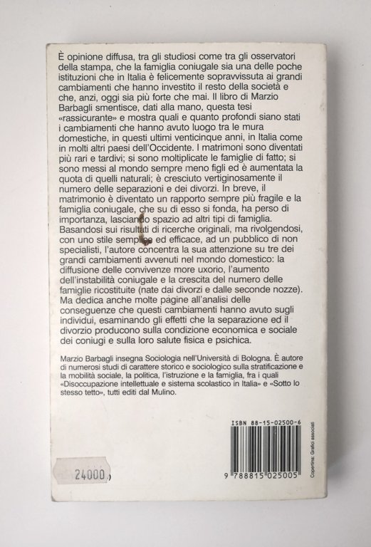 PROVANDO E RIPROVANDO di Marzio Barbagli 1990 Il Mulino matrimonio …