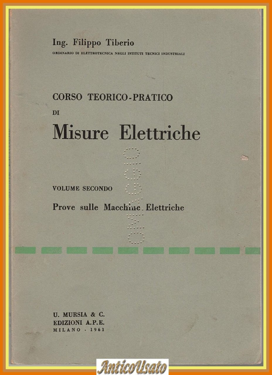 Prove sulle Macchine Elettriche di Filippo Tiberio 1961 Mursia Libro … | Immagine principale