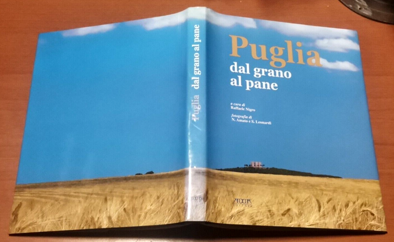 PUGLIA DAL GRANO AL PANE a cura di Raffaele Nigro …