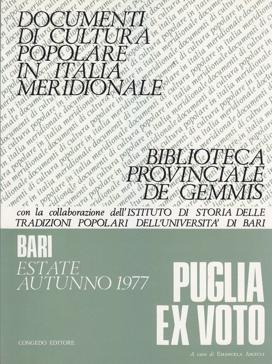 PUGLIA EX VOTO di Emanuela Angiuli 1977 Congedo documenti cultura …