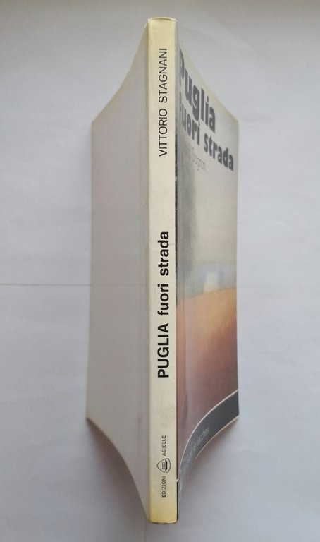 PUGLIA FUORI STRADA di Vittorio Stagnani 1976 Agielle Libro storia …
