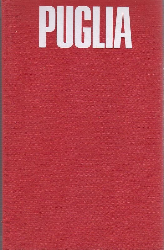 PUGLIA TURISMO STORIA ARTE FOLKLORE - Editoriale Adda 1974 libro …