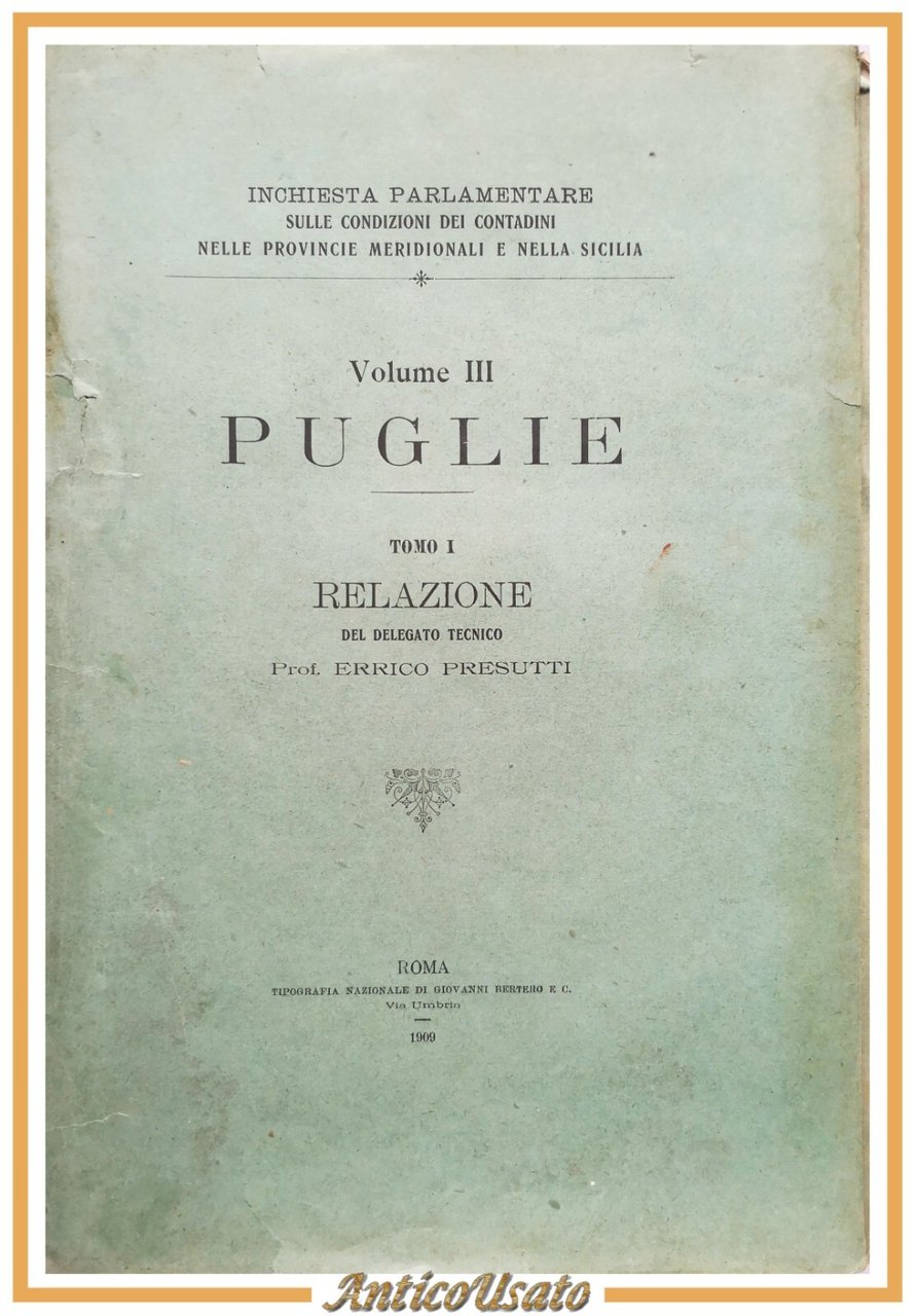 PUGLIE Relazione condizione contadini di Presutti volume 3 tomo 1 …