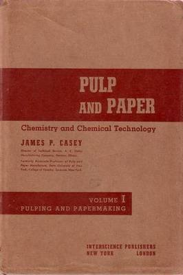 PULP AND PAPER chemistry and chemical technology volume I di …