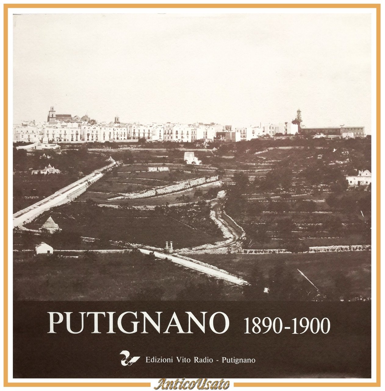 PUTIGNANO 1890 1900 Edizioni Vito Radio 1989