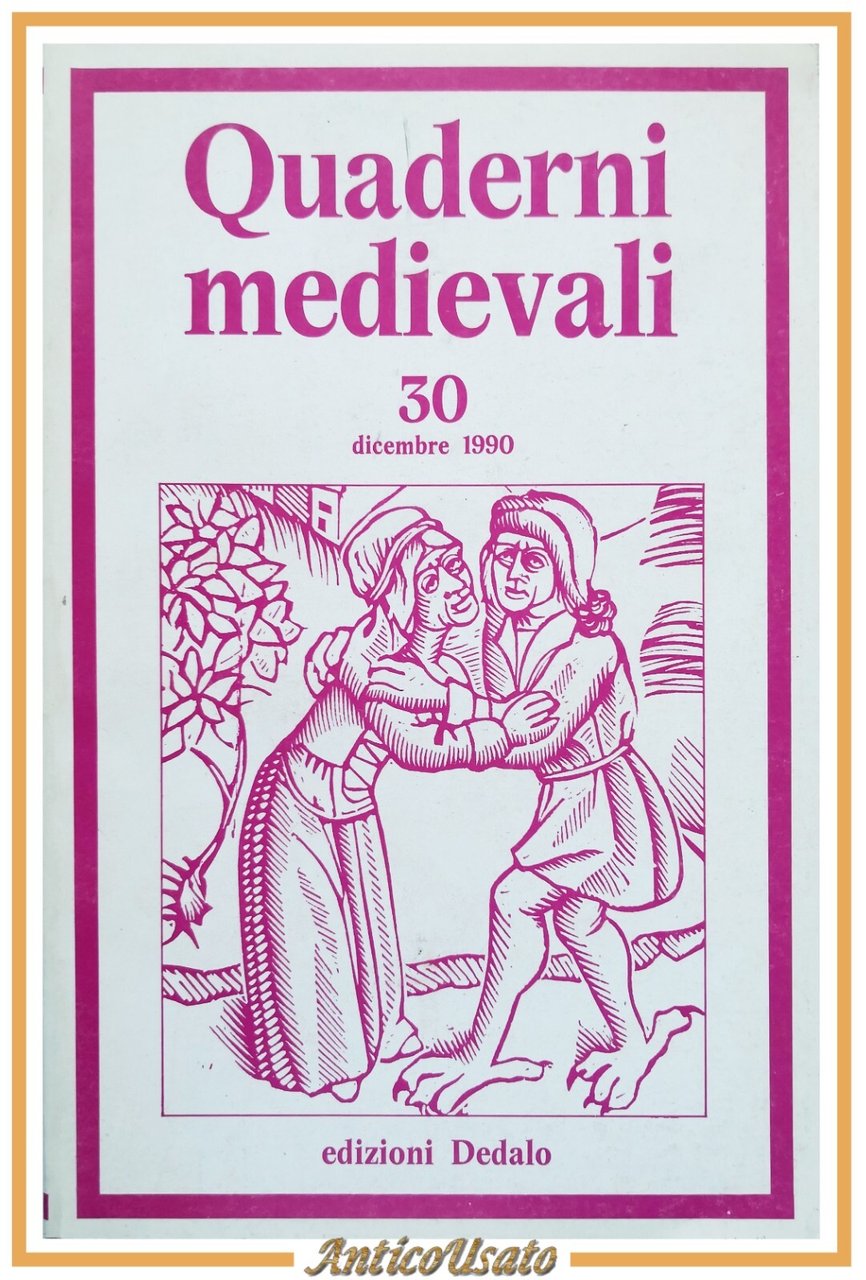 QUADERNI MEDIEVALI Numero 30 dicembre 1990 Dedalo Libro Cardini Musca …