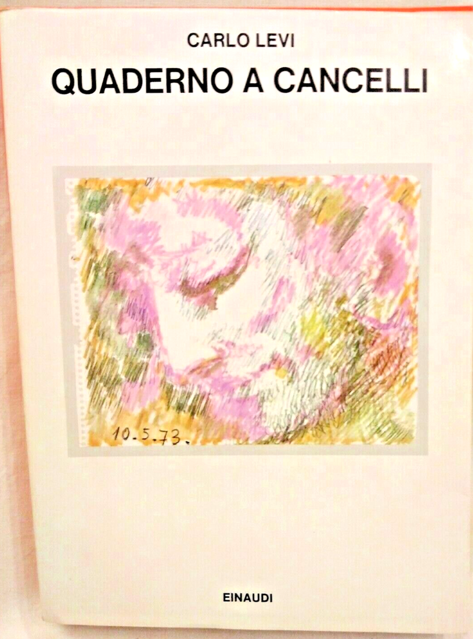 QUADERNO A CANCELLI di Carlo Levi 1979 Einaudi libro romanzo … | Immagine principale