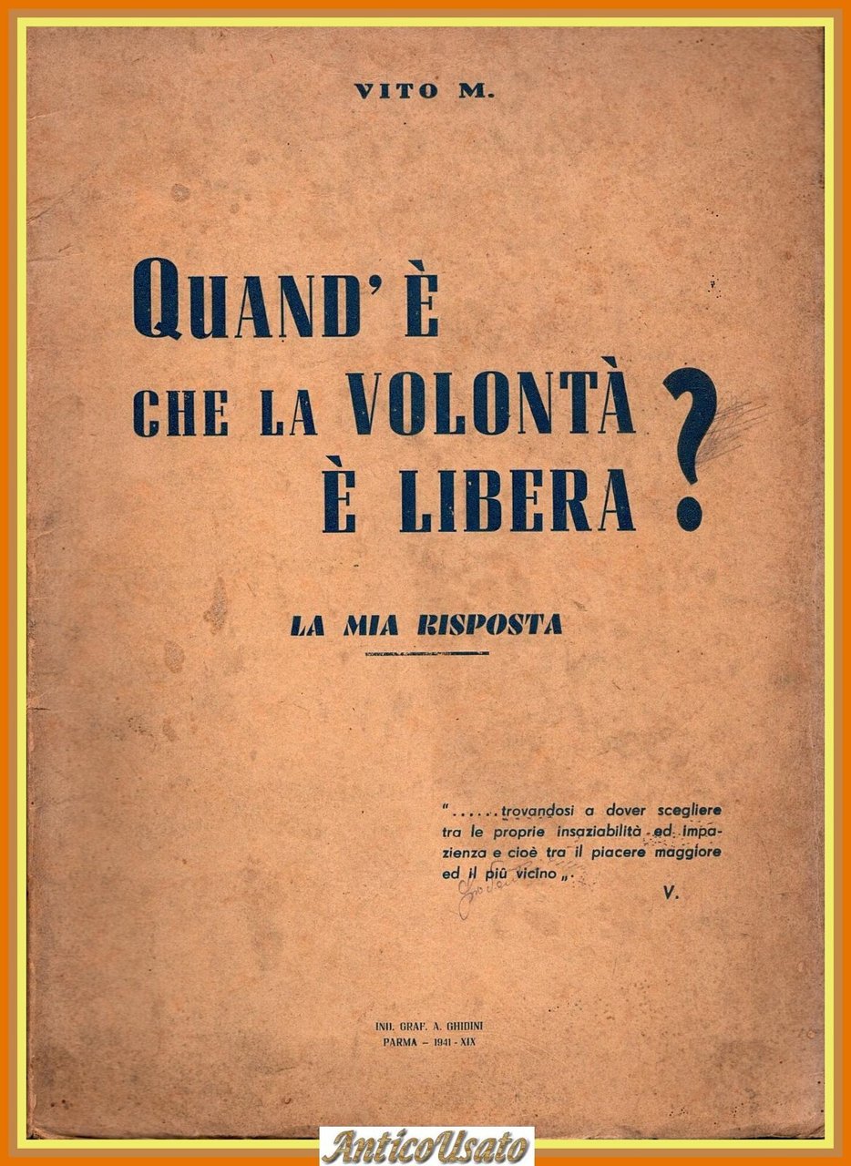 QUAND' È CHE LA VOLONTÀ È LIBERA LA MIA RISPOSTA …