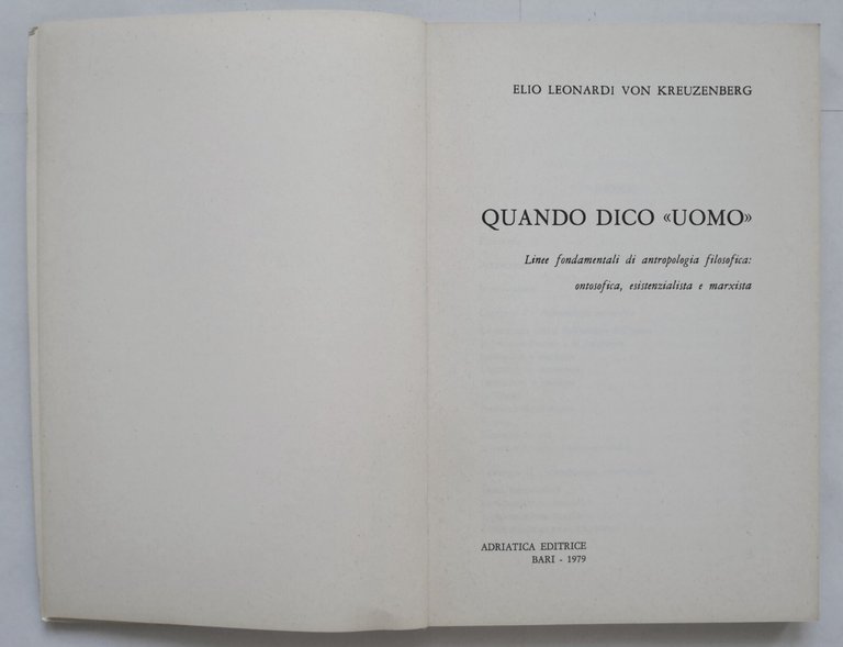 QUANDO DICO UOMO di Elio Leonardi Von Kreuzenberg 1979 Adriatica …