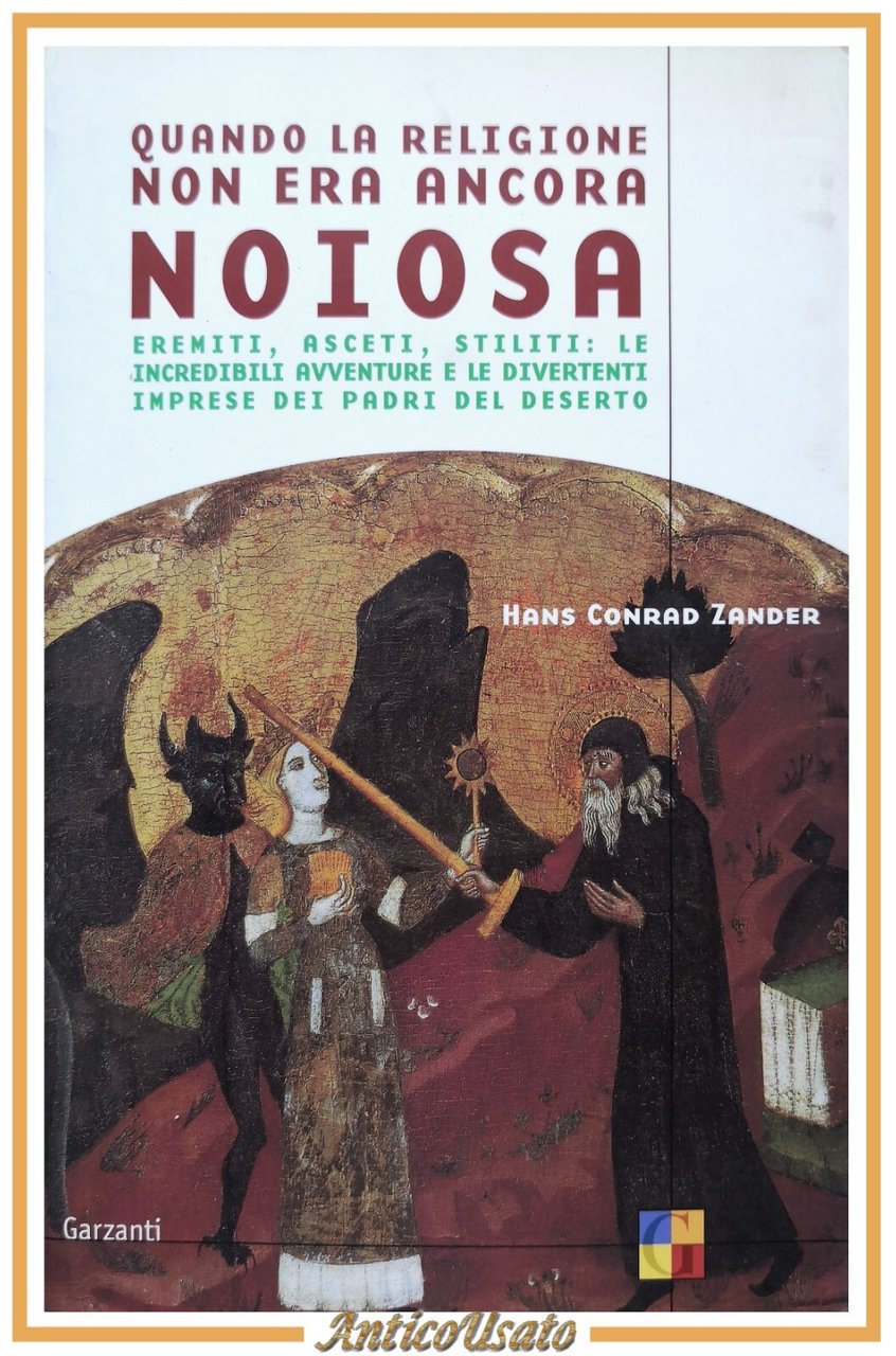 QUANDO LA RELIGIONE NON ERA ANCORA NOIOSA di Hans Conrad …