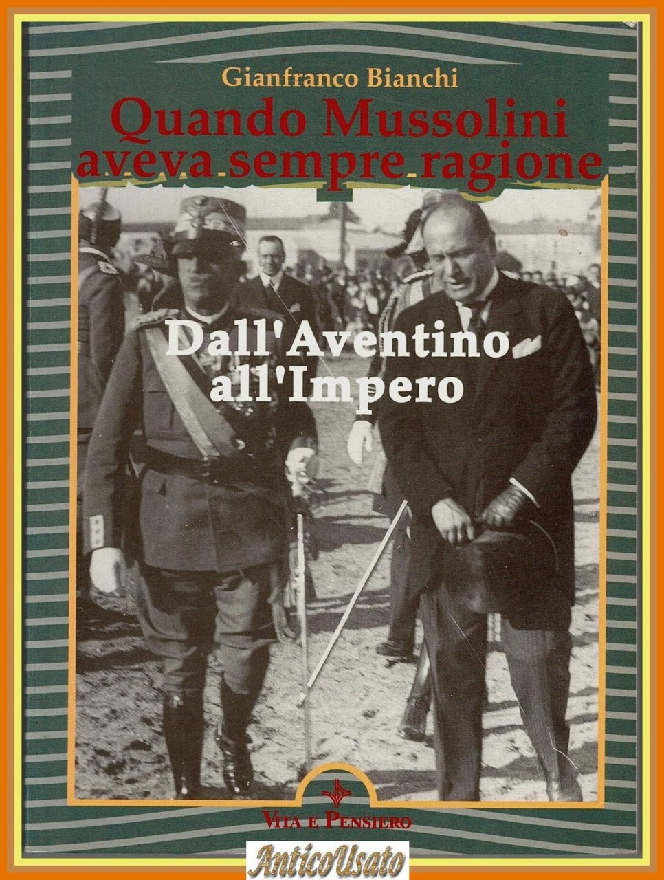 QUANDO MUSSOLINI AVEVA SEMPRE RAGIONE di Gianfranco Bianchi 1990 Vita … | Immagine principale