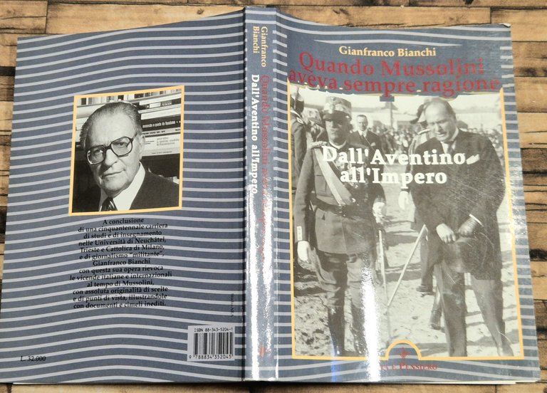 QUANDO MUSSOLINI AVEVA SEMPRE RAGIONE di Gianfranco Bianchi 1990 Vita … | Immagine Gallery 2