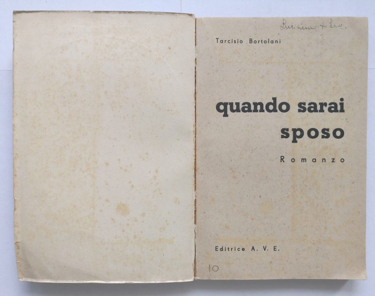QUANDO SARAI SPOSO romanzo di Tarcisio Bortolani 1942 Editrice AVE …