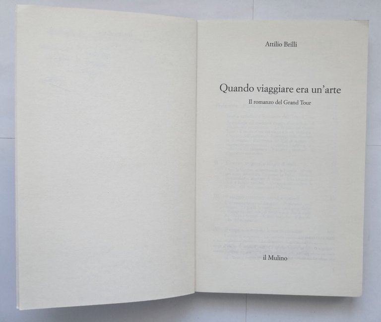 QUANDO VIAGGIARE ERA UN'ARTE di Attilio Brilli 1995 Il Mulino …