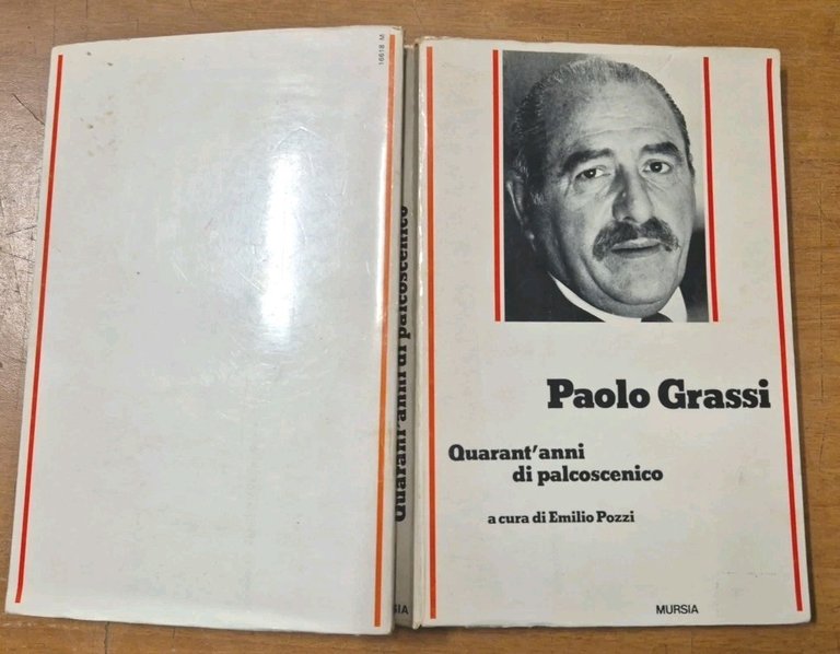 QUARANT'ANNI DI PALCOSCENICO Paolo Grassi 1997 Mursia libro autobiografia