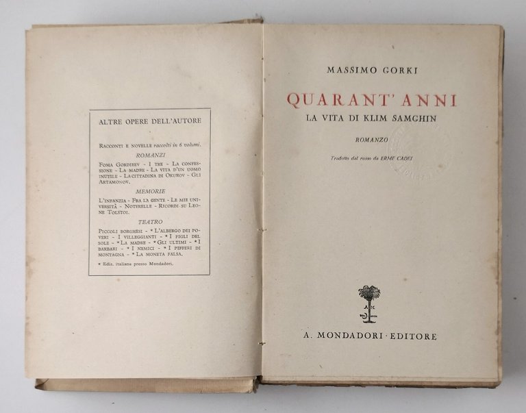 QUARANT'ANNI LA VITA DI KLIM SAMGHIN Massimo Gorki 1931 Mondadori …