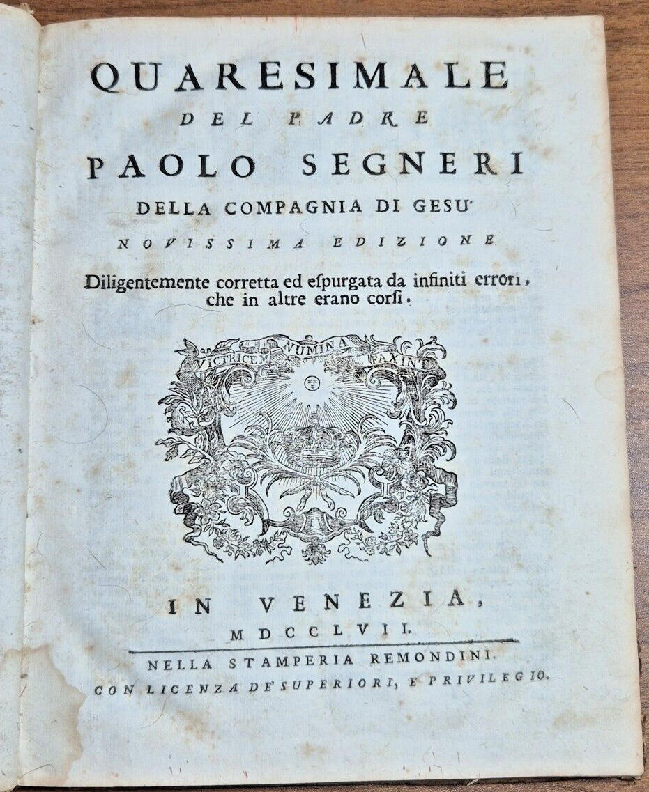 QUARESIMALE DEL PADRE PAOLO SEGNERI Compagnia di Gesù 1757 Remondini …