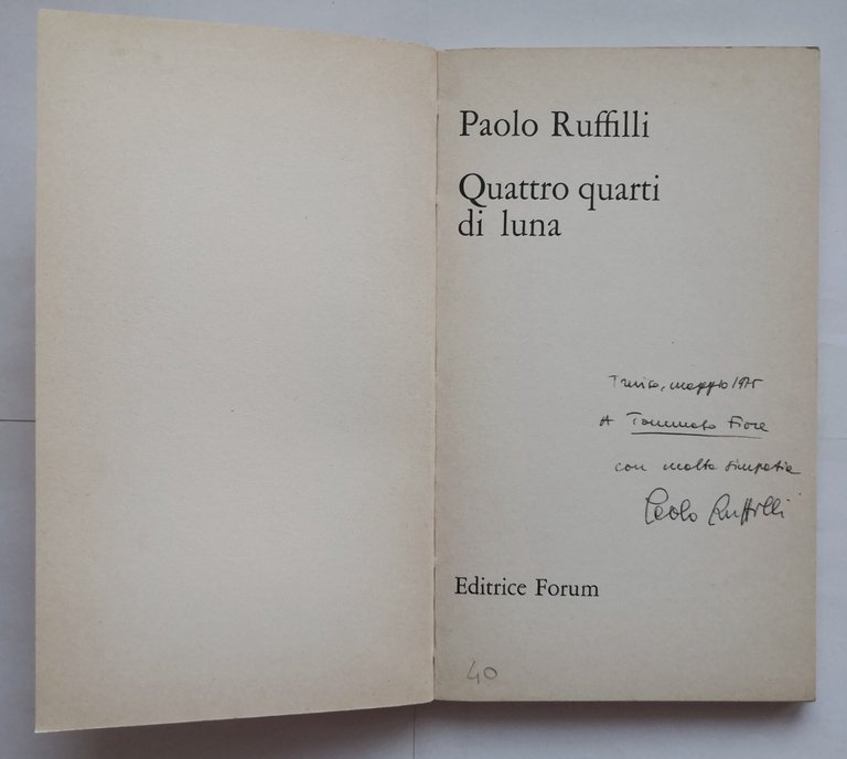 QUATTRO QUARTI DI LUNA Paolo Ruffilli 1974 Forum libro poesie …