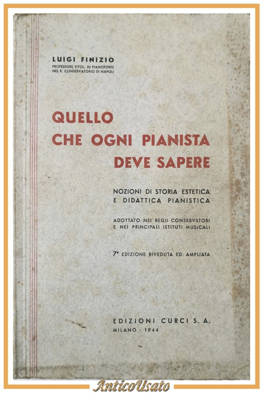 QUELLO CHE OGNI PIANISTA DEVE SAPERE di Luigi Finizio 1944 …