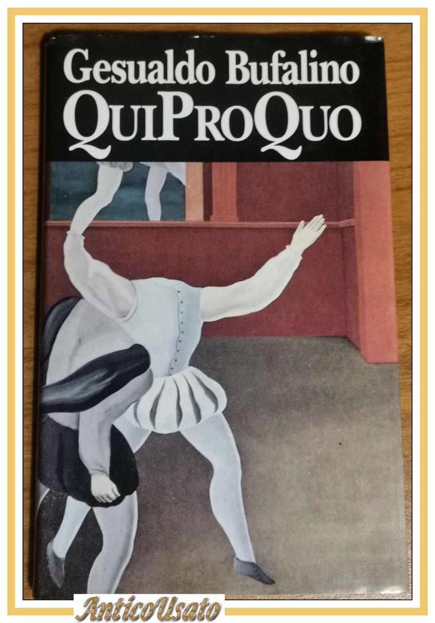 QUIPROQUO di Gesualdo Bufalino 1992 libro romanzo illustrato qui pro …