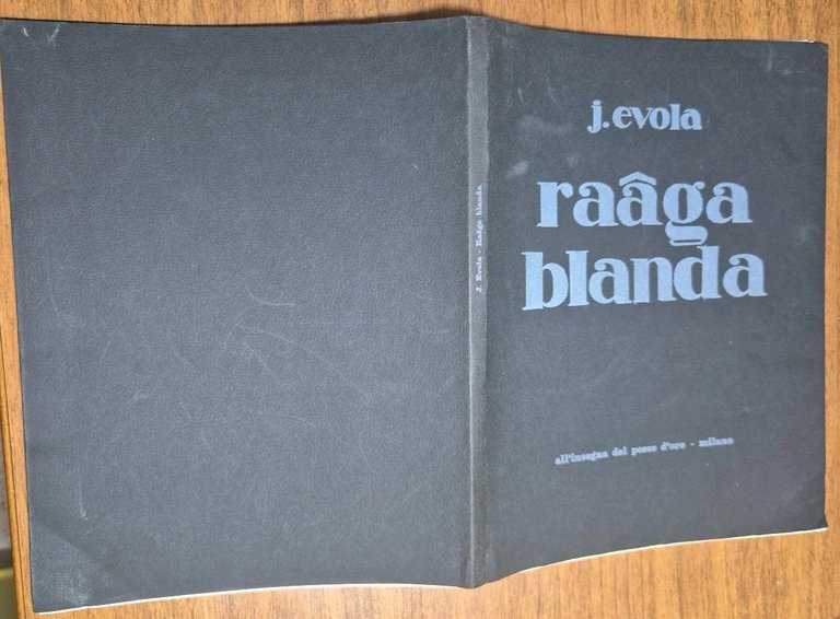 RAAGA BLANDA di Julius Evola 1969 All'insegna del pesce d'oro …